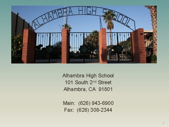 Alhambra High School 101 South 2 nd Street Alhambra, CA 91801 Main: (626) 943