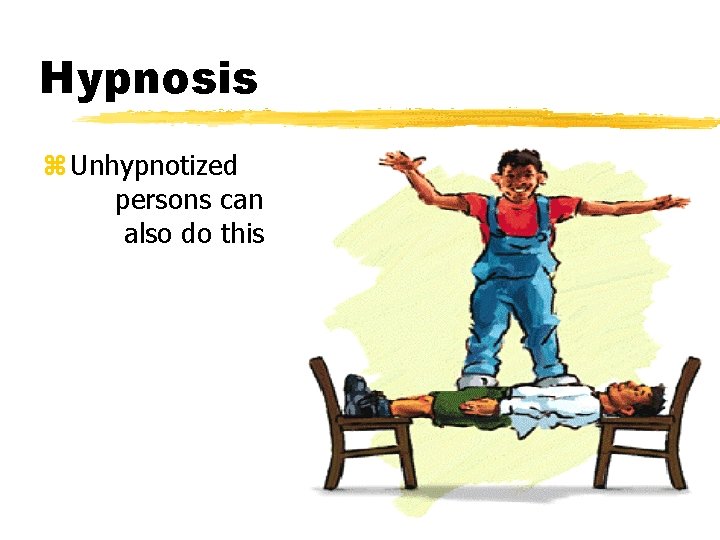 Hypnosis z Unhypnotized persons can also do this 