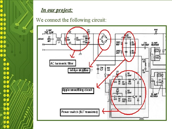 In our project: We connect the following circuit: Figure-37 