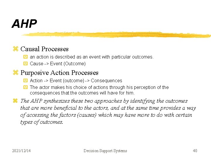 AHP z Causal Processes y an action is described as an event with particular AHP z Causal Processes y an action is described as an event with particular
