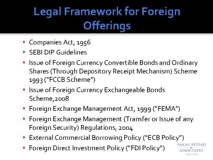 Legal Framework for Foreign Offerings Companies Act, 1956 SEBI DIP Guidelines Issue of Foreign
