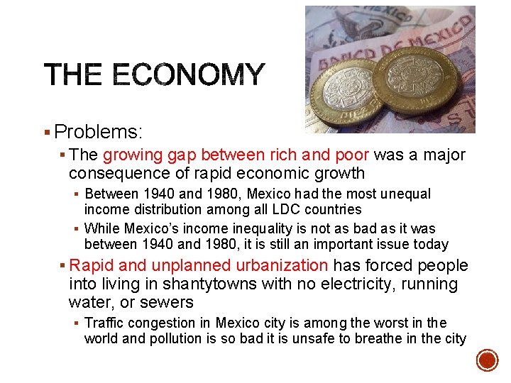 § Problems: § The growing gap between rich and poor was a major consequence