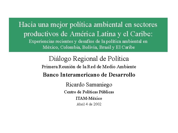 Hacia una mejor política ambiental en sectores productivos de América Latina y el Caribe: