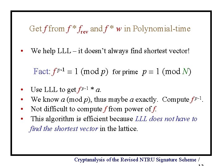 Get f from f * frev and f * w in Polynomial-time • We