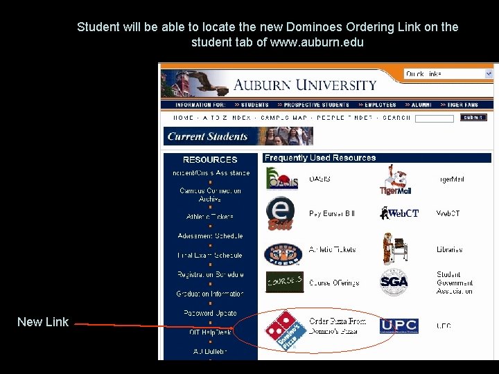 Student will be able to locate the new Dominoes Ordering Link on the student