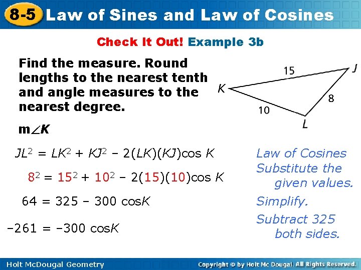 8 -5 Law of Sines and Law of Cosines Check It Out! Example 3