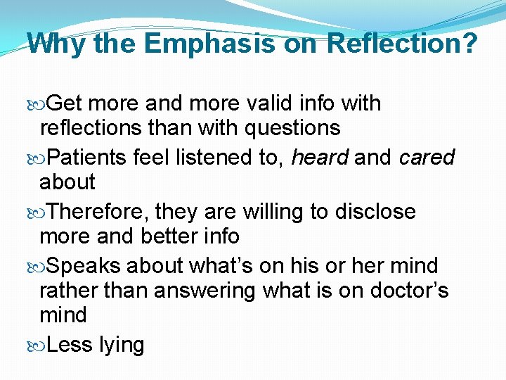 Why the Emphasis on Reflection? Get more and more valid info with reflections than