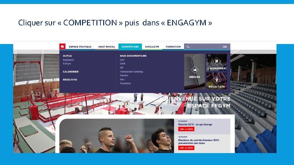 Cliquer sur « COMPETITION » puis dans « ENGAGYM » 