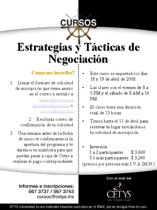 Estrategias y Tácticas de Negociación Como me inscribo? • Este curso se impartirá los