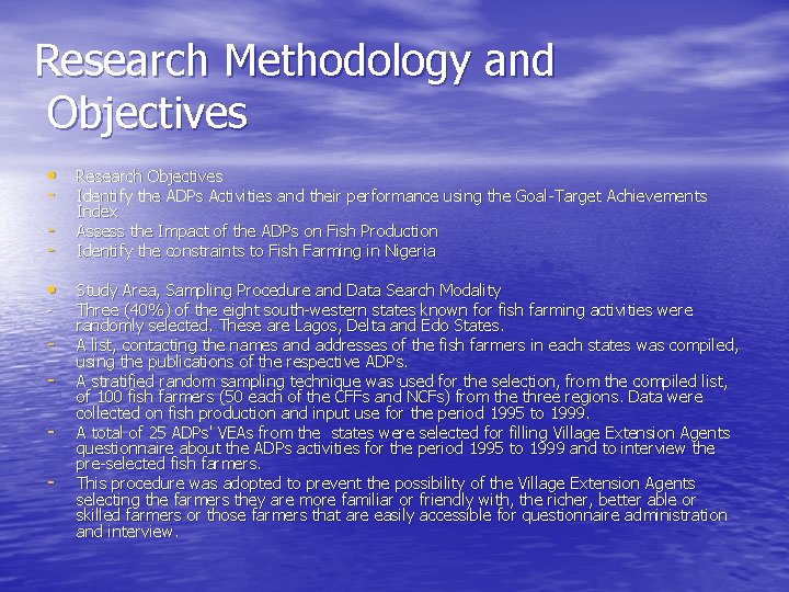 Research Methodology and Objectives • Research Objectives - Identify the ADPs Activities and their