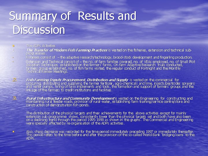 Summary of Results and Discussion • 1. - The ADPs Activities The Transfer of