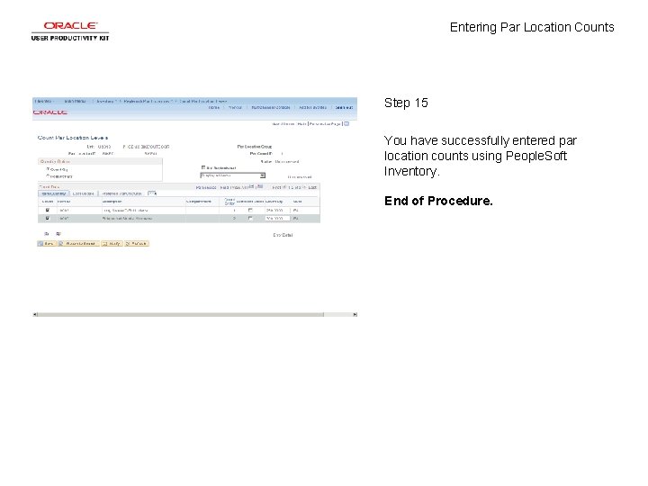 Entering Par Location Counts Step 15 You have successfully entered par location counts using