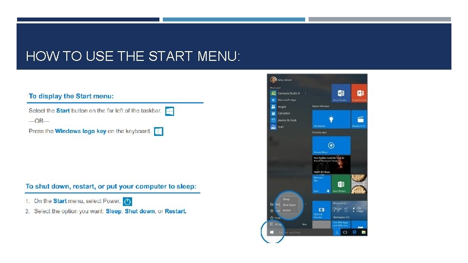 HOW TO USE THE START MENU: 