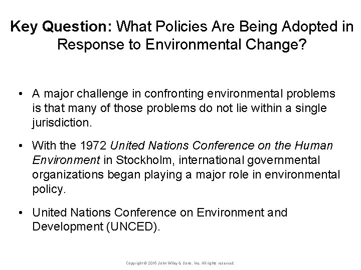 Key Question: What Policies Are Being Adopted in Response to Environmental Change? • A