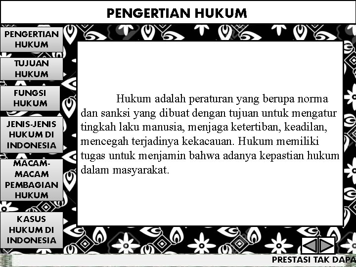 PENGERTIAN HUKUM TUJUAN HUKUM FUNGSI HUKUM JENIS-JENIS HUKUM DI INDONESIA MACAM PEMBAGIAN HUKUM Hukum