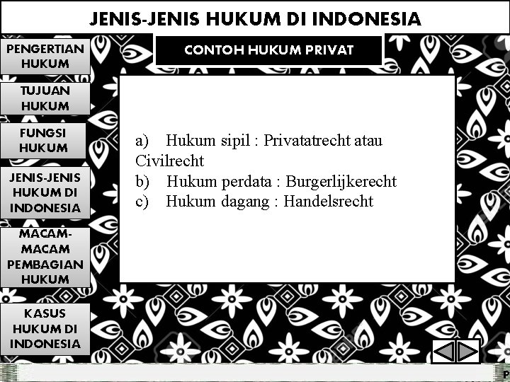 JENIS-JENIS HUKUM DI INDONESIA PENGERTIAN HUKUM CONTOH HUKUM PRIVAT TUJUAN HUKUM FUNGSI HUKUM JENIS-JENIS