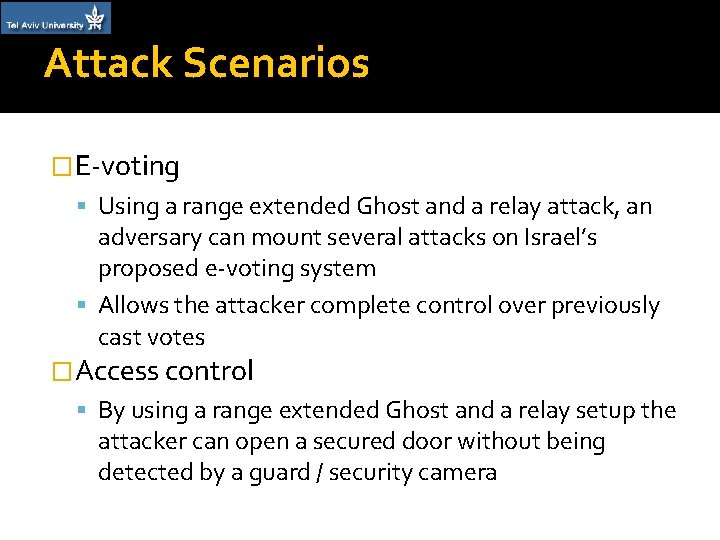 Attack Scenarios �E-voting Using a range extended Ghost and a relay attack, an adversary