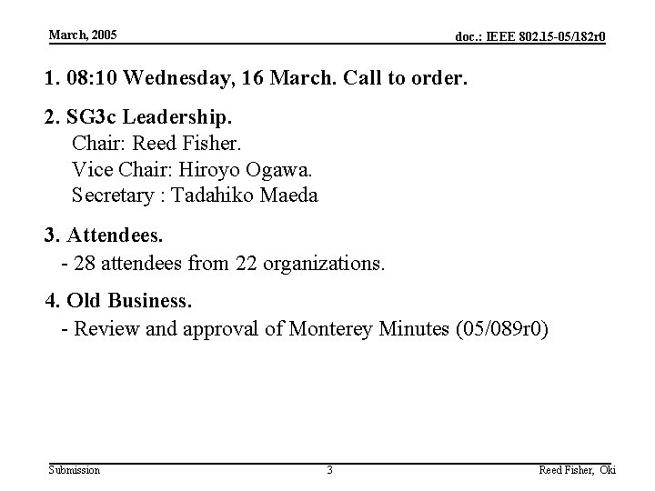March, 2005 doc. : IEEE 802. 15 -05/182 r 0 1. 08: 10 Wednesday,