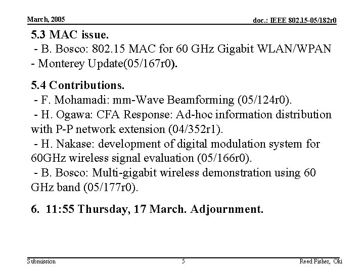 March, 2005 doc. : IEEE 802. 15 -05/182 r 0 5. 3 MAC issue.