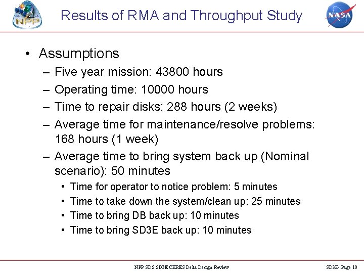 Results of RMA and Throughput Study • Assumptions – – Five year mission: 43800