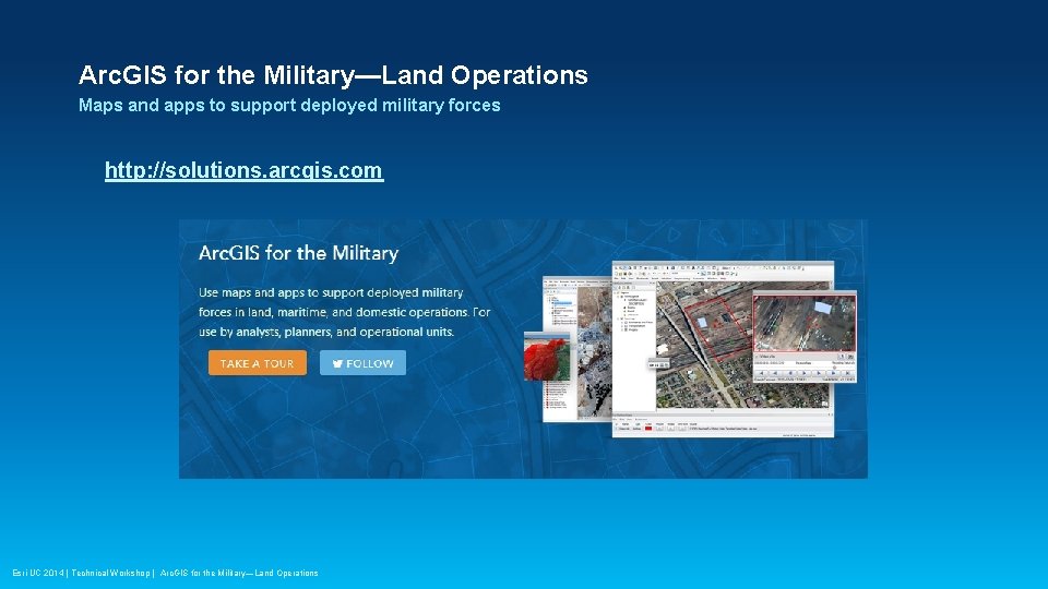Arc. GIS for the Military—Land Operations Maps and apps to support deployed military forces