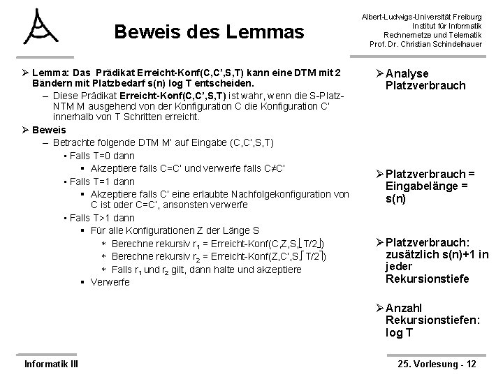 Beweis des Lemmas Ø Lemma: Das Prädikat Erreicht-Konf(C, C’, S, T) kann eine DTM