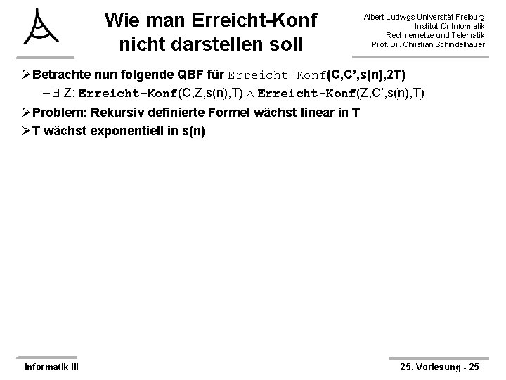 Wie man Erreicht-Konf nicht darstellen soll Albert-Ludwigs-Universität Freiburg Institut für Informatik Rechnernetze und Telematik