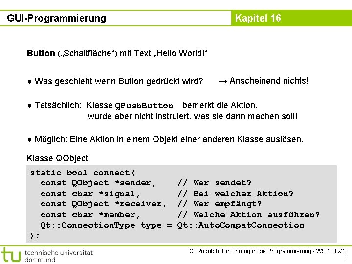 GUI-Programmierung Kapitel 16 Button („Schaltfläche“) mit Text „Hello World!“ ● Was geschieht wenn Button