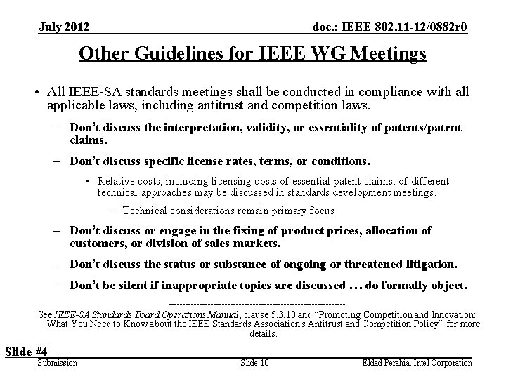 July 2012 doc. : IEEE 802. 11 -12/0882 r 0 Other Guidelines for IEEE