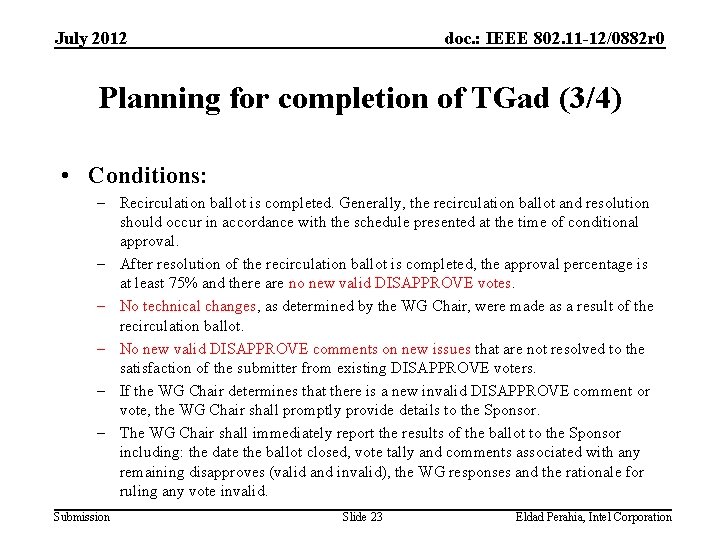 July 2012 doc. : IEEE 802. 11 -12/0882 r 0 Planning for completion of July 2012 doc. : IEEE 802. 11 -12/0882 r 0 Planning for completion of
