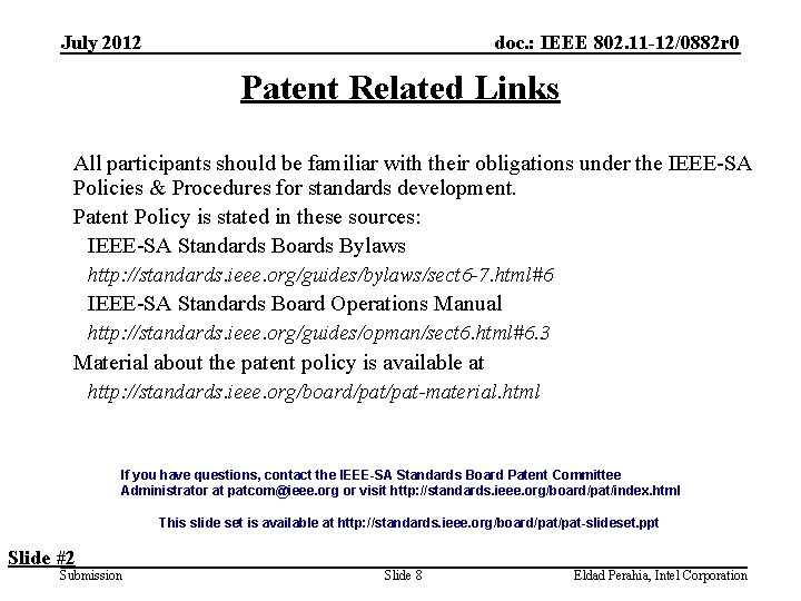 July 2012 doc. : IEEE 802. 11 -12/0882 r 0 Patent Related Links All