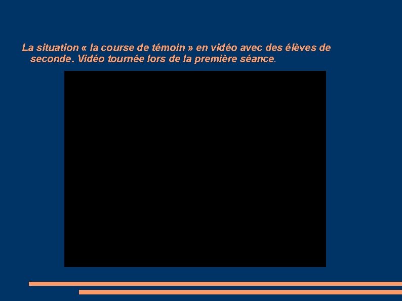 La situation « la course de témoin » en vidéo avec des élèves de