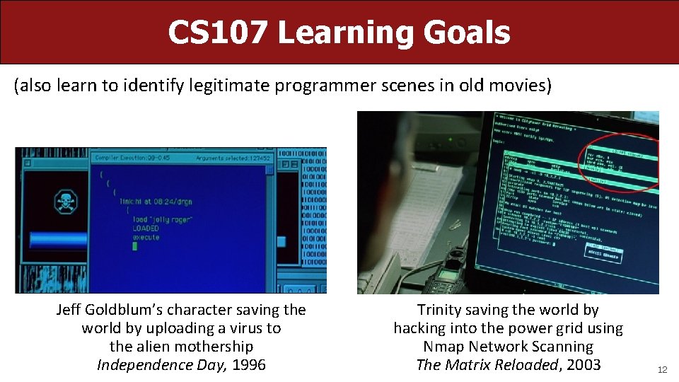 CS 107 Learning Goals (also learn to identify legitimate programmer scenes in old movies)