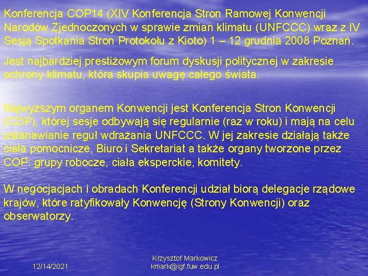 Konferencja COP 14 (XIV Konferencja Stron Ramowej Konwencji Narodów Zjednoczonych w sprawie zmian klimatu