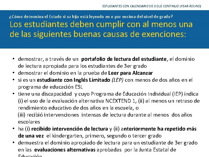 ESTUDIANTES CON CALENDARIO DE CICLO CONTINUO (YEAR-ROUND) ¿Cómo determina el Estado si su hijo