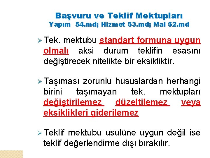 Başvuru ve Teklif Mektupları Yapım 54. md; Hizmet 53. md; Mal 52. md Ø