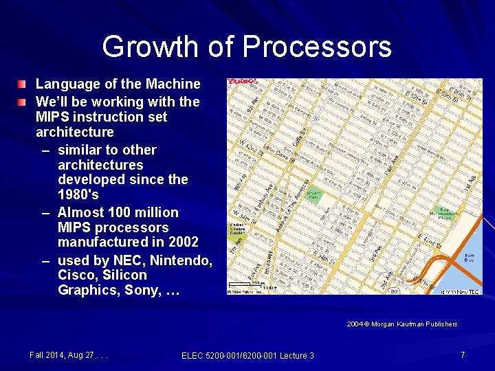 Growth of Processors Language of the Machine We’ll be working with the MIPS instruction Growth of Processors Language of the Machine We’ll be working with the MIPS instruction