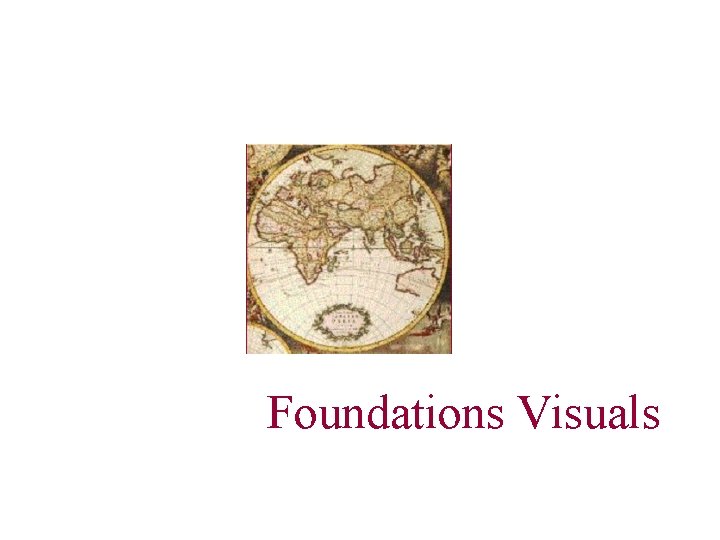 Foundations Visuals 