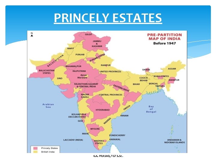 PRINCELY ESTATES K. K. PRASAD, TGT S. Sc. 