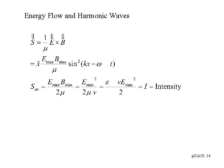 Energy Flow and Harmonic Waves p 212 c 33: 14 