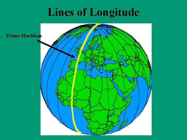 Lines of Longitude Prime Meridian 