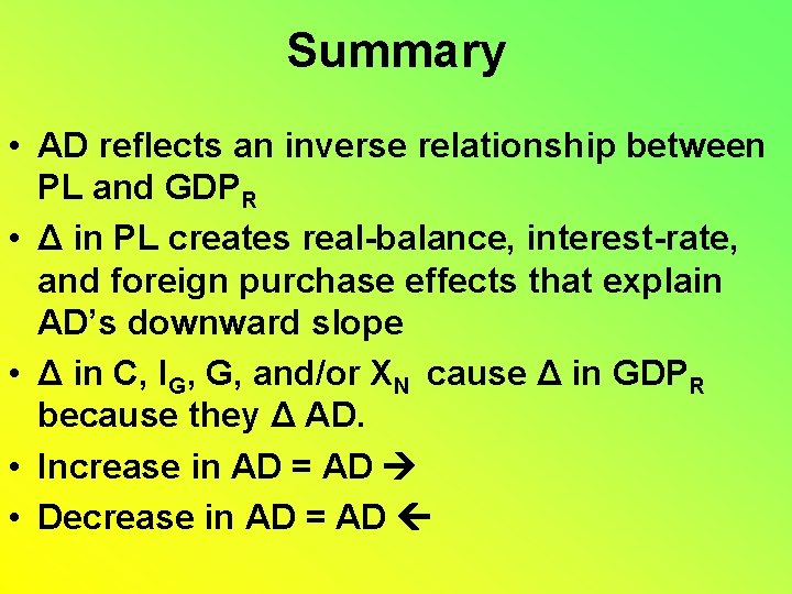 Summary • AD reflects an inverse relationship between PL and GDPR • Δ in