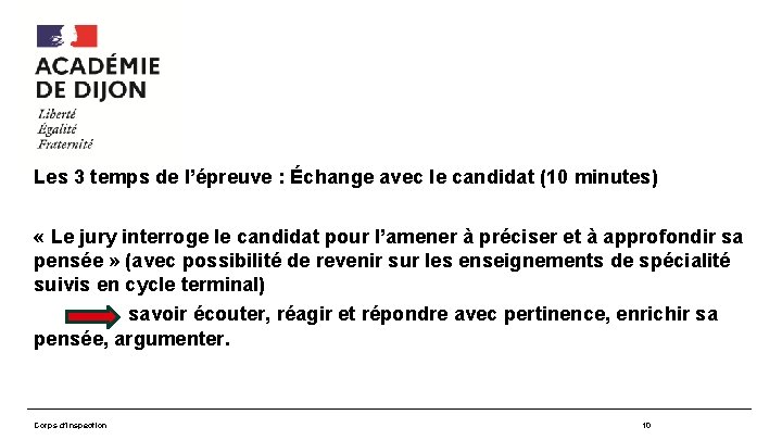 Les 3 temps de l’épreuve : Échange avec le candidat (10 minutes) « Le