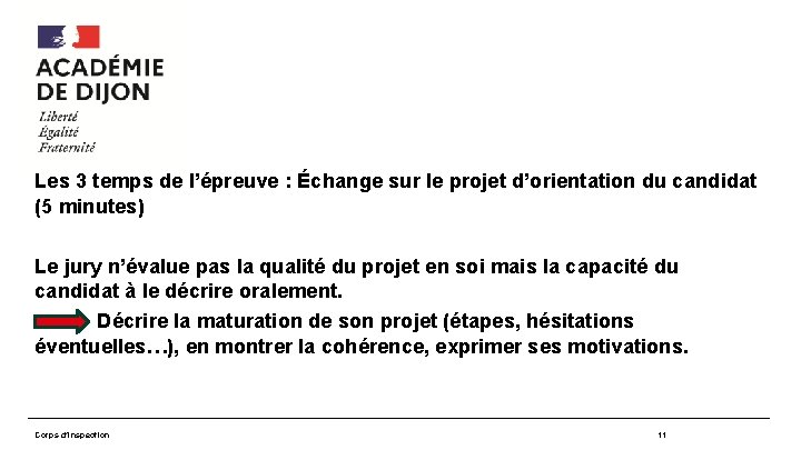 Les 3 temps de l’épreuve : Échange sur le projet d’orientation du candidat (5