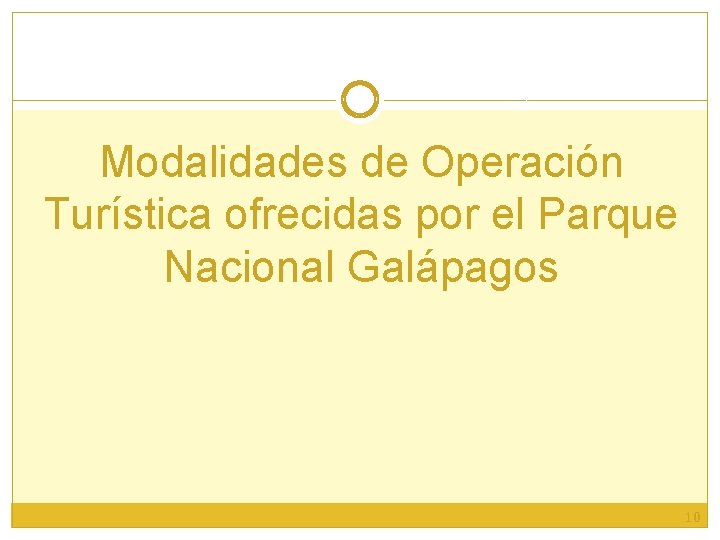 Modalidades de Operación Turística ofrecidas por el Parque Nacional Galápagos 10 