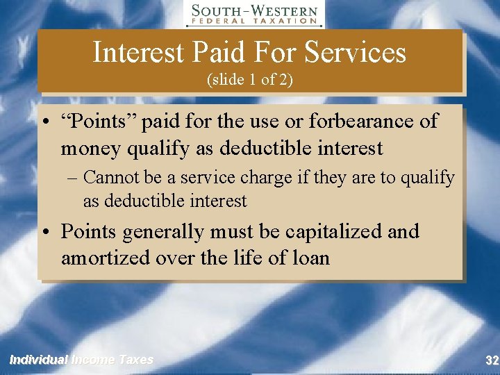 Interest Paid For Services (slide 1 of 2) • “Points” paid for the use