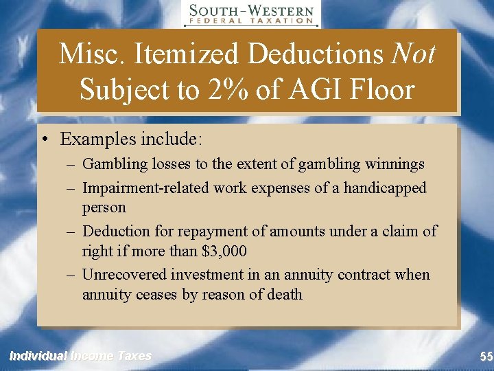 Misc. Itemized Deductions Not Subject to 2% of AGI Floor • Examples include: –