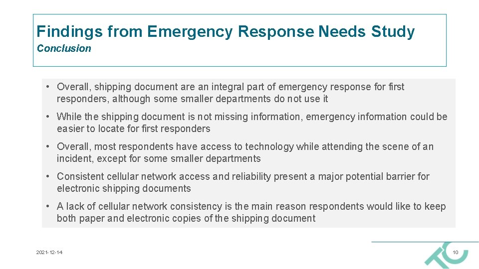 Findings from Emergency Response Needs Study Conclusion • Overall, shipping document are an integral