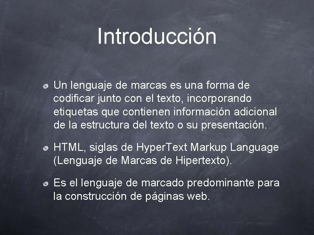 Introducción Un lenguaje de marcas es una forma de codificar junto con el texto,