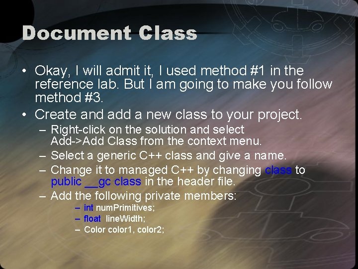 Document Class • Okay, I will admit it, I used method #1 in the